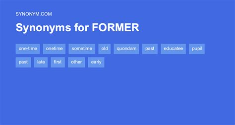 former synonym|another word for formerly.